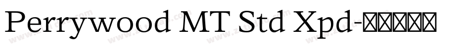 Perrywood MT Std Xpd字体转换